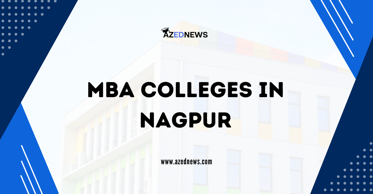 Best Mba Colleges In Nagpur Fees Admission Courses Placements