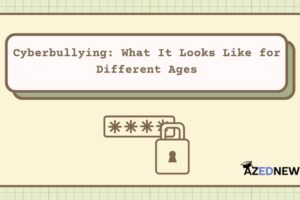 Cyberbullying: What It Looks Like for Different Ages