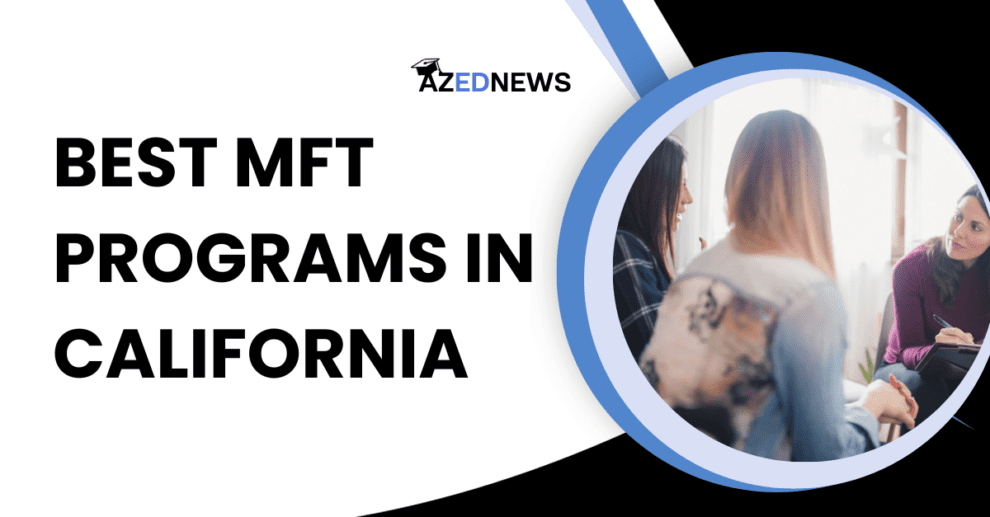 Best MFT Programs in California