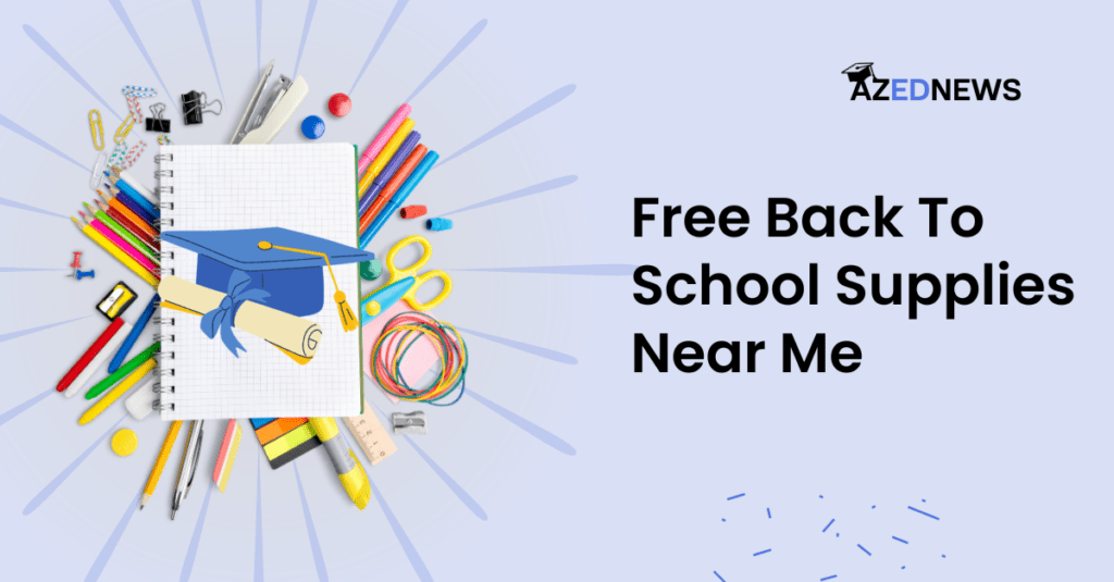 Free Back To School Supplies Near Me In 2024 AzedNews