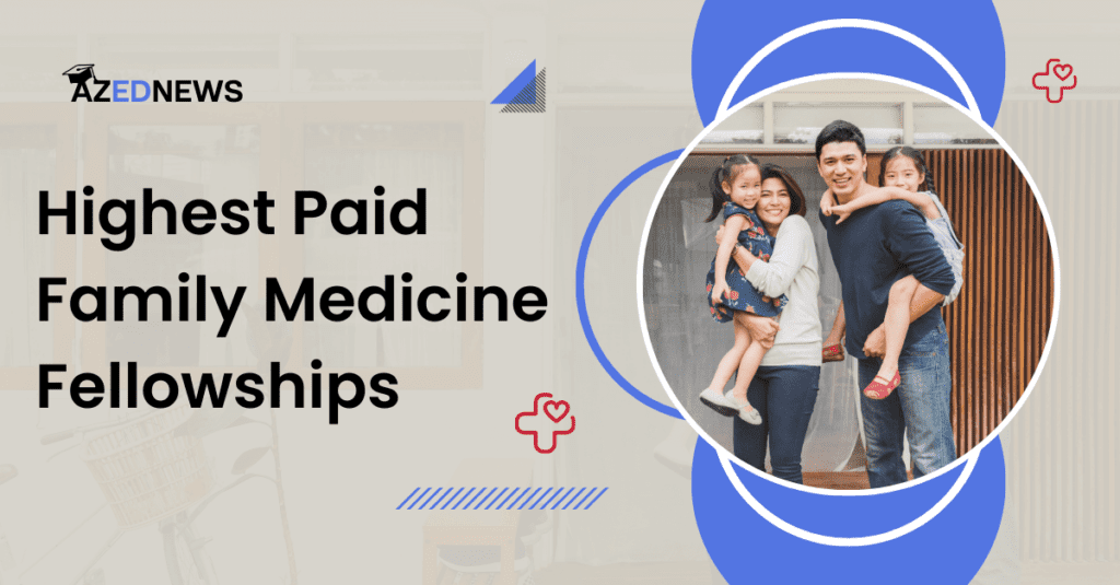 Highest Paid Family Medicine Fellowships 1024x535 