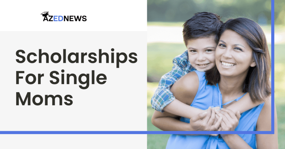 Scholarships For Single Moms