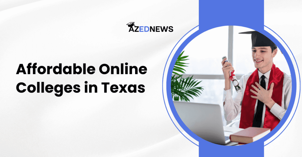 Affordable Online Colleges in Texas