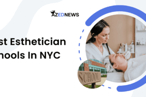 Best Esthetician Schools In NYC