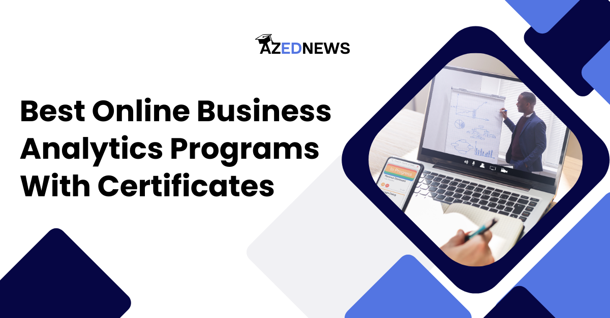 7 Best Online Business Analytics Programs With Certificates