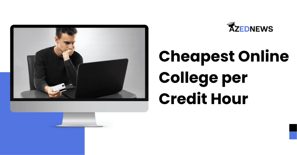 Cheapest Online College per Credit Hour
