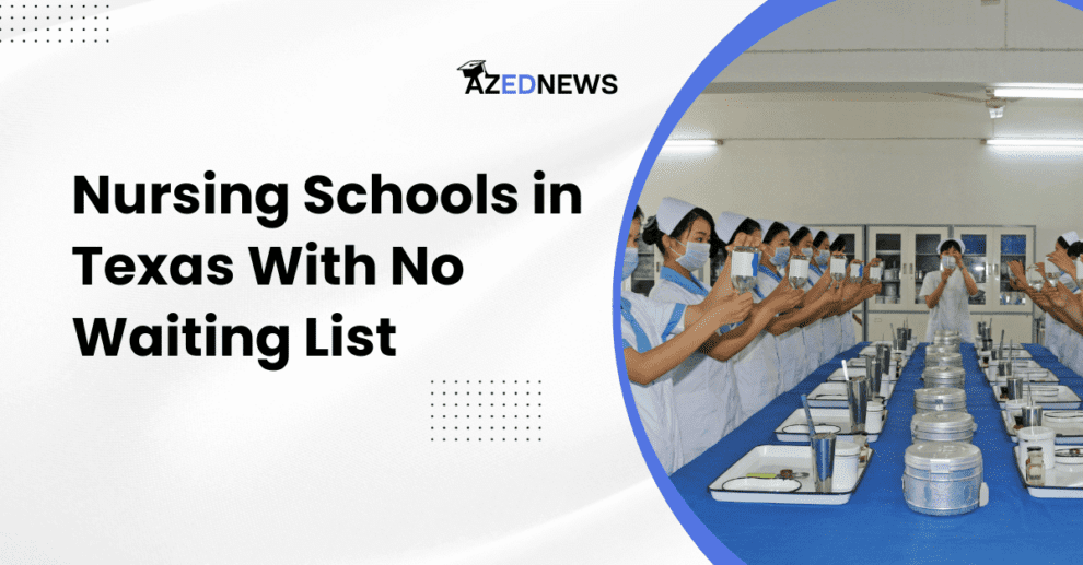 Nursing Schools in Texas With No Waiting List