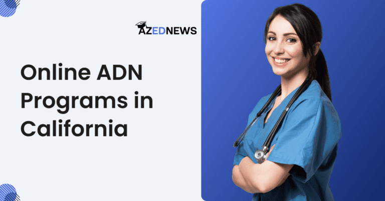 Best Online ADN Programs In California - 2 Years Degree - AzedNews