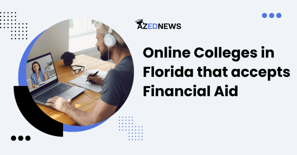 Online Colleges in Florida that accepts Financial Aid