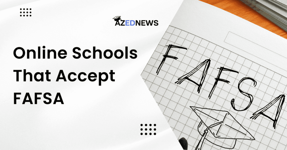 Online Schools That Accept FAFSA