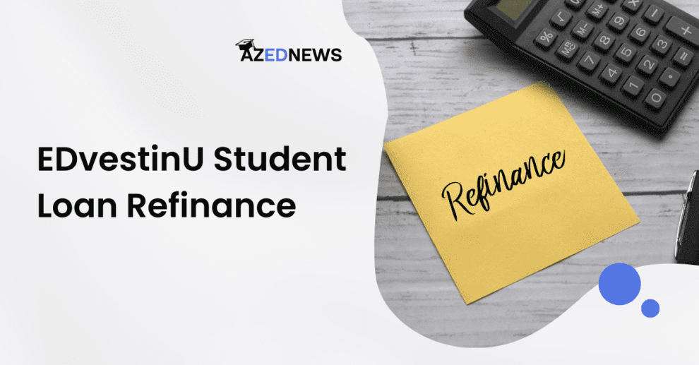 EDvestinU Student Loan Refinance