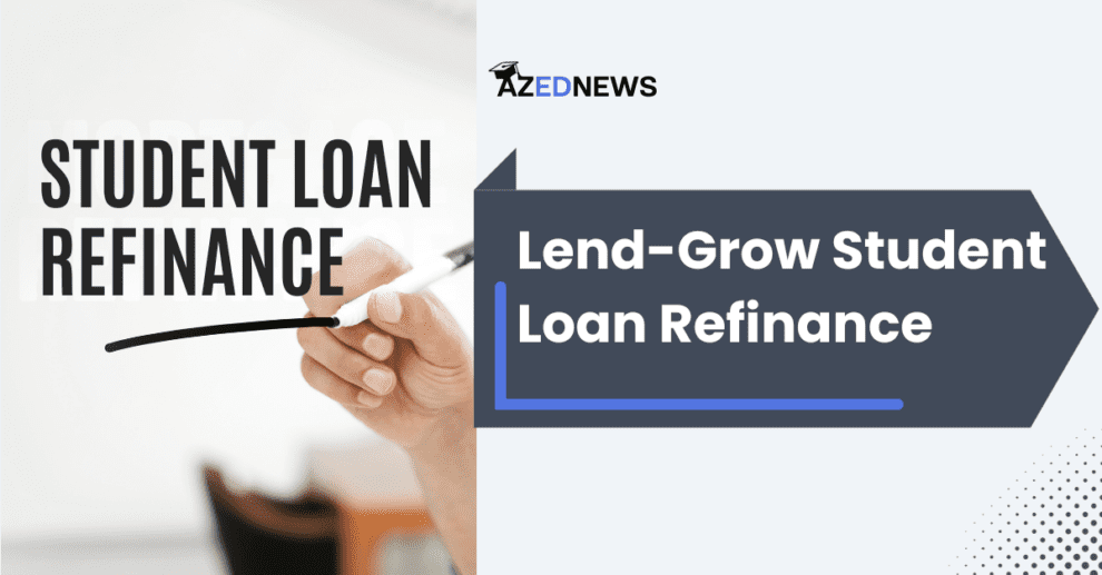Lend-Grow Student Loan Refinance