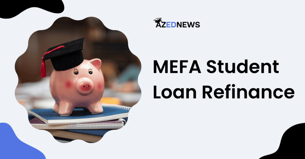MEFA Student Loan Refinance