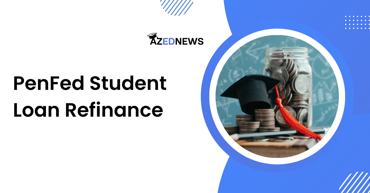 PenFed Student Loan Refinance Review 2023