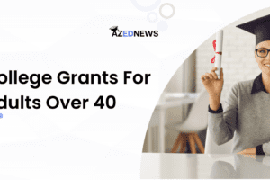 College Grants For Adults Over 40