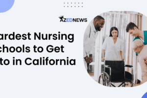 Hardest Nursing Schools to Get Into in California