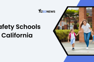 Safety Schools In California