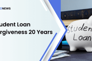 Student Loan Forgiveness 20 Years