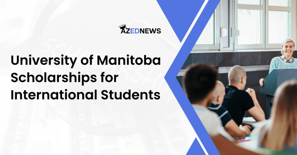 University of Manitoba Scholarships for International Students