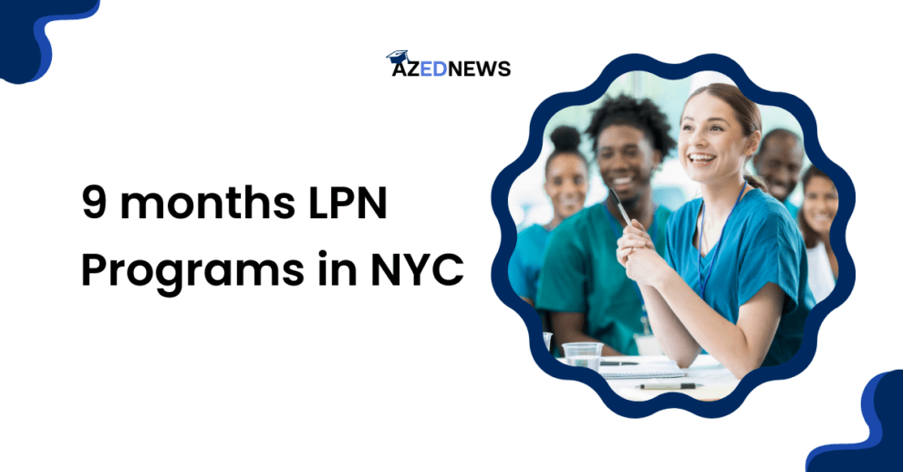 9 months LPN Programs in NYC