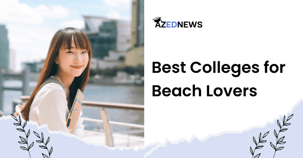 Best Colleges for Beach Lovers