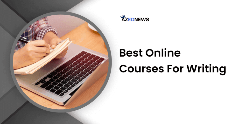 Best Online Courses For Writing