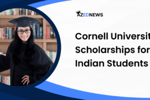 Cornell University Scholarships for Indian Students
