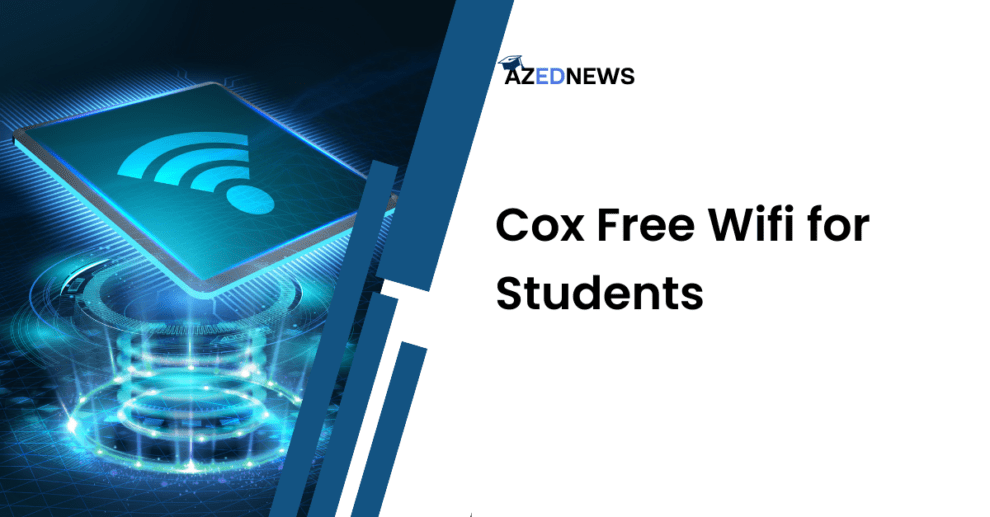Cox Free Wifi for Students