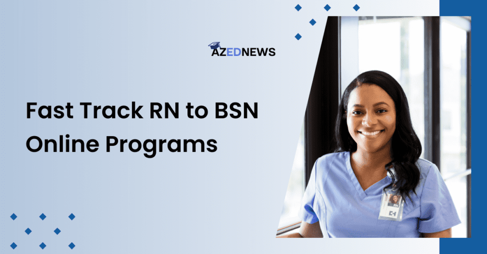 Fast-Track RN to BSN Online Programs
