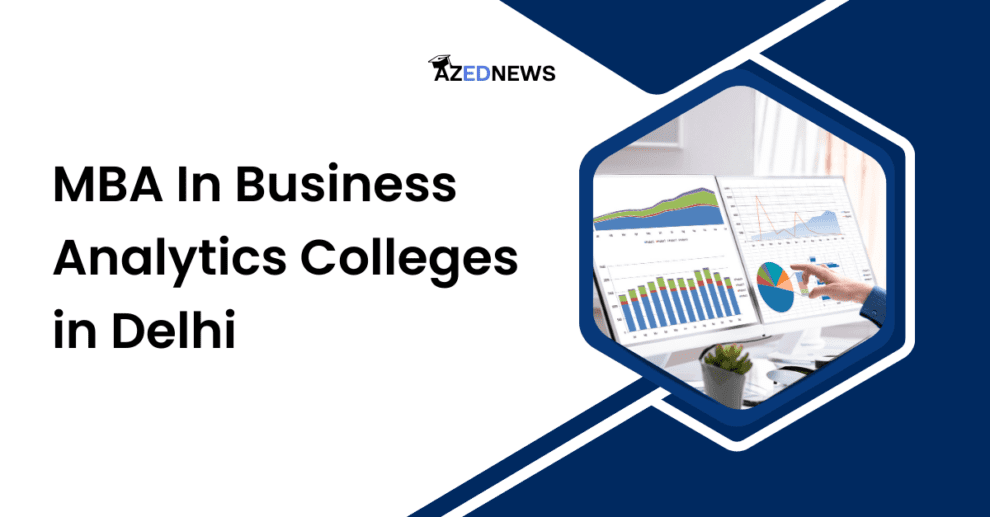 MBA In Business Analytics Colleges in Delhi