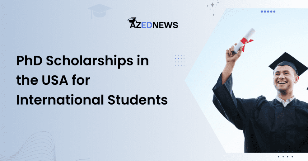 PhD Scholarships in the USA for International Students