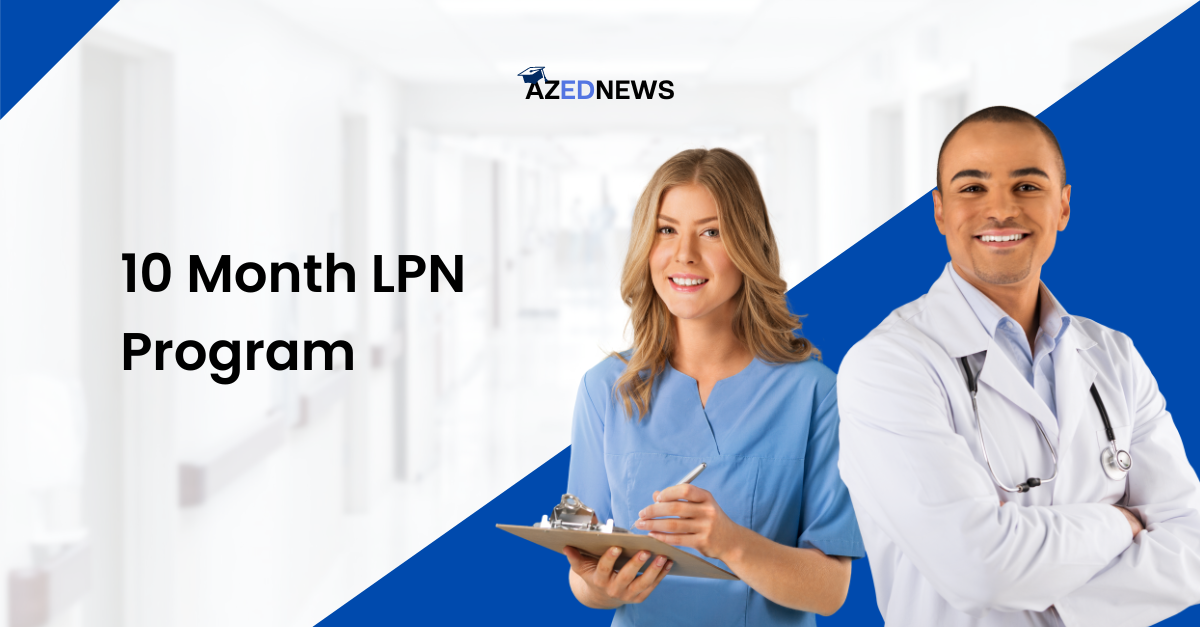 10 Month LPN Program In 2024 - AzedNews