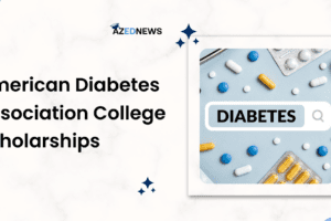 American Diabetes Association College Scholarships