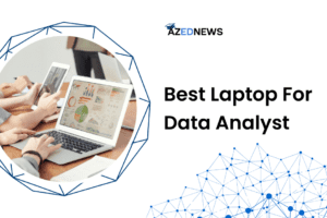 Best Laptop For Data Analyst