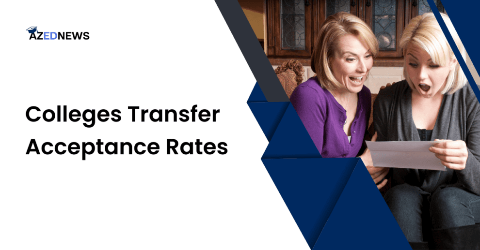 Colleges Transfer Acceptance Rates