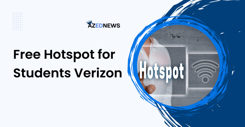 Free Hotspot for Students Verizon