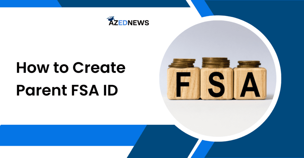 How to Create Parent FSA ID