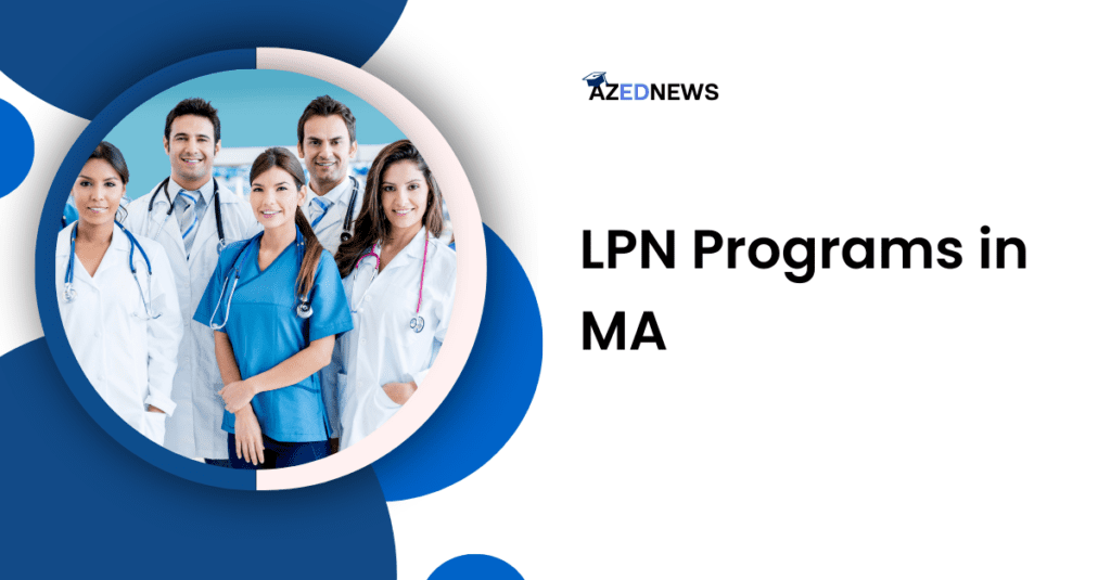 12 Best LPN Programs In MA 2024 - AzedNews