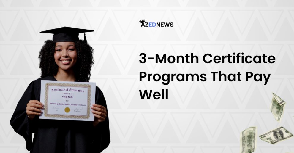3-Month Certificate Programs That Pay Well
