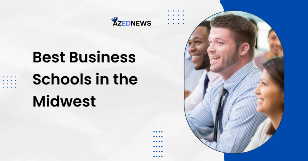 Best Business Schools in the Midwest