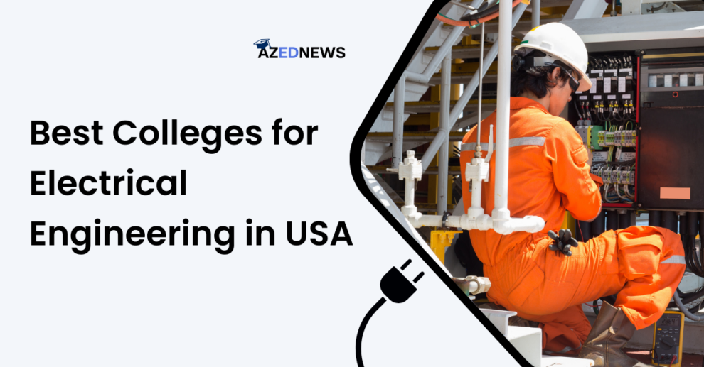 Best Colleges for Electrical Engineering in USA