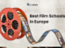 Best Film Schools in Europe