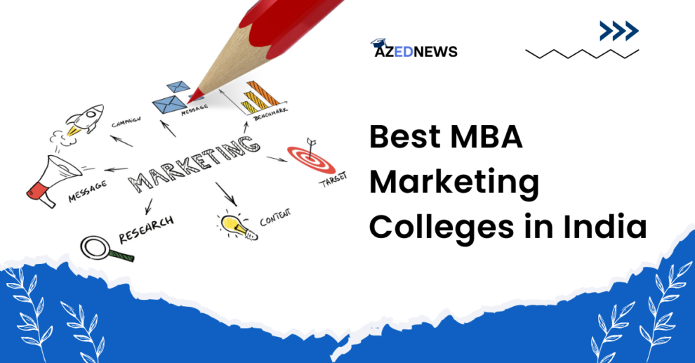 Best MBA Marketing Colleges in India