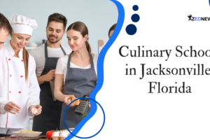 Culinary Schools in Jacksonville, Florida