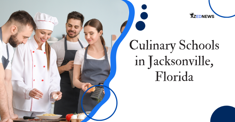 Culinary Schools in Jacksonville, Florida