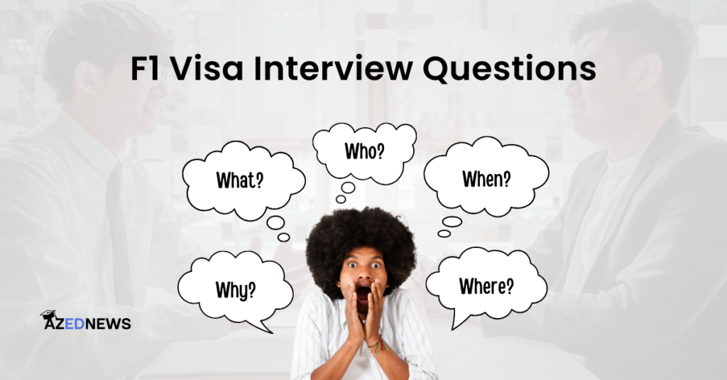 F1 Visa Interview Questions & Answers - AzedNews