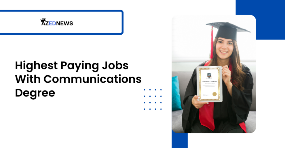 Highest Paying Jobs With Communications Degree