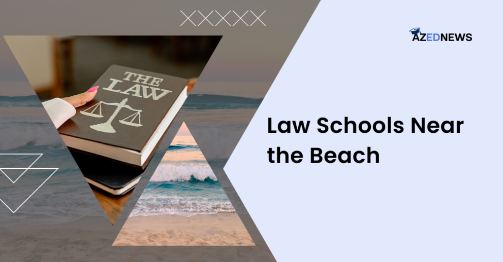 Law Schools Near the Beach