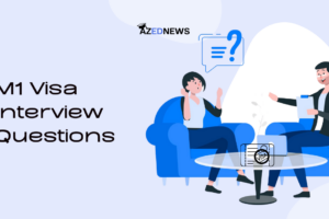M1 Visa Interview Questions