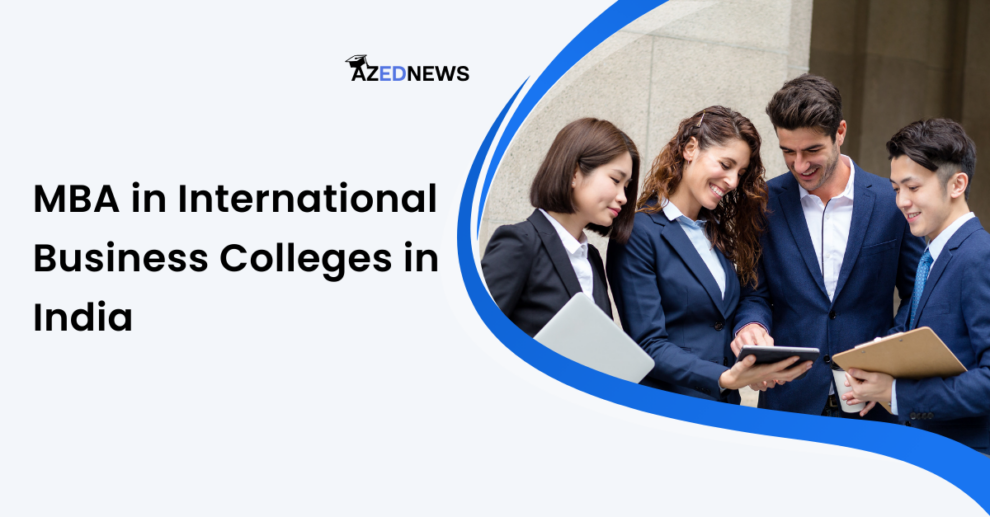 MBA in International Business Colleges in India